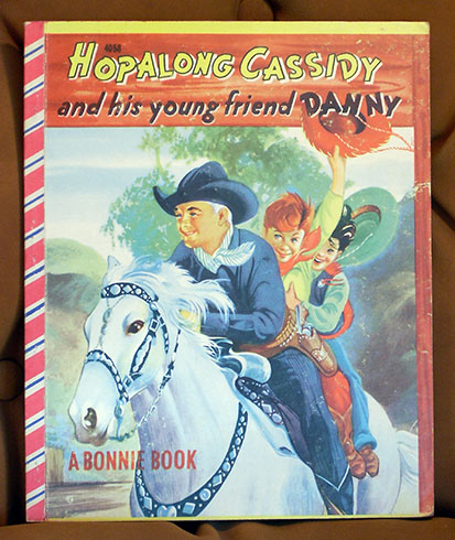 Hopalong Cassidy and his young friend Danny Book No. 4058