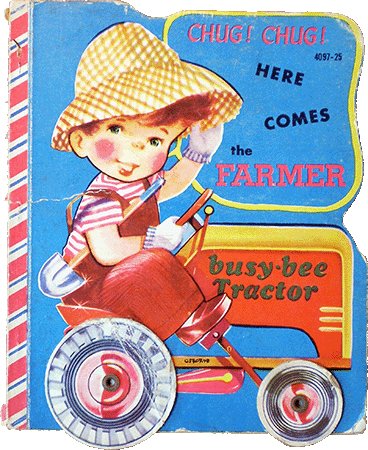 Chug! Chug! Here Comes the Farmer Book No. 4097