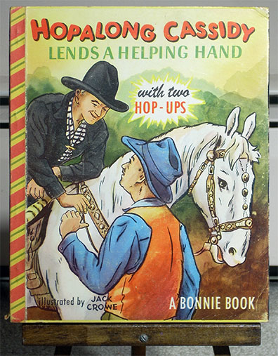Hopalong Cassidy Lends a Helping Hand Book No. Hopalong Cassidy Lends a Helping Hand