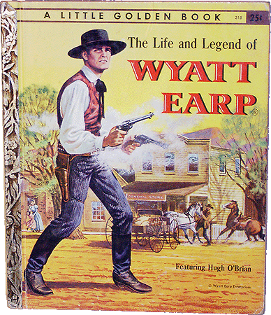 The Life and Legend of Wyatt Earp